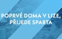 Poprvé doma v nové sezóně, přijede Sparta